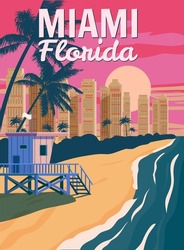 Miami Florida, City Skyline, Retro Poster. Sunset, Lifeguard House, Coast, Surf, Ocean. Vector Illustration Vintage