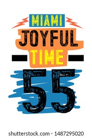miami joyful time,t-shirt design fashion vector illustration