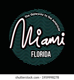 Miami Modern and Hand draw typography design in vector illustration.Clothing,t-shirt,apparel and other uses.