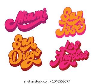 Miami. San Jose. San Diego. Los Angeles. Vector handwritten  lettering. Type for card, poster, banner, print for t-shirt, badge, pin.