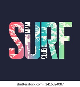 Miami surf club. Graphic t-shirt design, typography, print. Vector illustration.