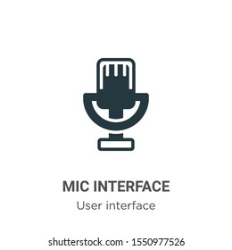 Mic interface vector icon on white background. Flat vector mic interface icon symbol sign from modern user interface collection for mobile concept and web apps design.