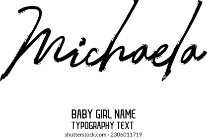 Michaela Baby Girl Name in Stylish Lettering Cursive Typography Text