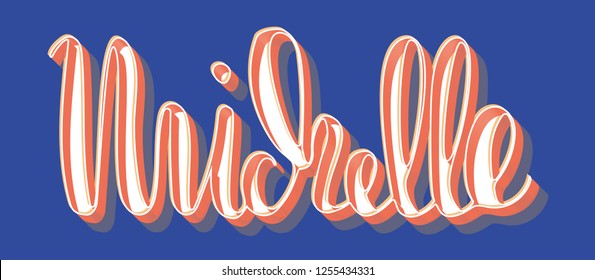 Michelle Woman's name 3D drop shadow Hand sketched lettering vector illustration EPS 10 Template as banner, card, design, print, poster Retro typography wallpaper. Hand calligraphy Drawn inspirational