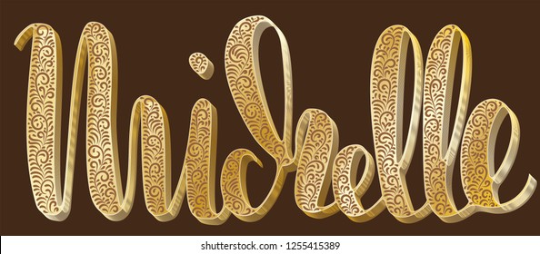 Michelle Woman's name pattern Hand sketched lettering vector illustration EPS 10 Template as banner, card, design, print, poster. Gold curves floral typography Modern calligraphy with drop shadow