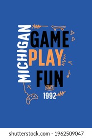 michigan game play fun,t-shirt design fashion vector illustration