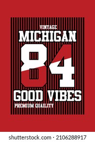 michigan good vibes,t-shirt varisty college fashion vector design