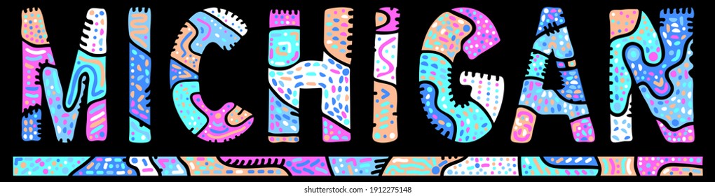 Michigan. Multicolor doodle isolate contrast inscription. Patterned curves crooked letters. US state Michigan for print, clothing, t-shirt, souvenir, banner, flyer, advertising. Stock vector picture.