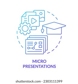 Micro presentations blue gradient concept icon. Microlearning example abstract idea thin line illustration. Segmenting materials. Short summaries. Isolated outline drawing. Myriad Pro-Bold font used