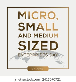 Micro, Small and Medium-sized Enterprises Day, held on 27 June.