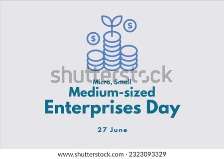 Micro-, Small and Medium-sized Enterprises Day 27 June Vector Illustration.