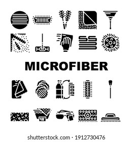 Microfiber For Clean Collection Icons Set Vector. Microfiber With Handle And Mop Head, Brush Cleaning Windows And Towel Roller Glyph Pictograms Black Illustrations