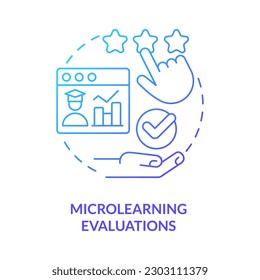 Microlearning evaluations blue gradient concept icon. Micro learning module abstract idea thin line illustration. Performance assessment. Isolated outline drawing. Myriad Pro-Bold font used