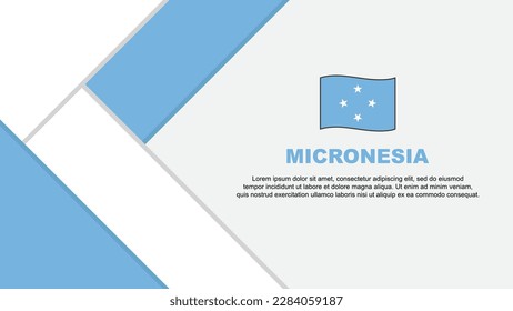 Micronesia Flag Abstract Background Design Template. Micronesia Independence Day Banner Cartoon Vector Illustration. Micronesia Illustration