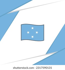 Micronesia Flag Abstract Background Design Template. Micronesia Independence Day Banner Social Media Post. Micronesia