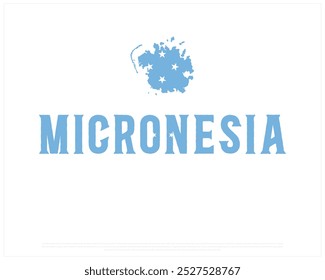 Micronesia Typography with Map having flag in it on a white background, Editable vector design of Micronesia typography with flag, National Day Design, Micronesia Day design