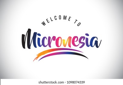 Micronesia Welcome To Message in Purple Vibrant Modern Colors Vector Illustration.