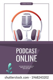 Microphone With Headphones. Podcast, StreaMicrophone With Headphones. Podcast, Streaming, Online Show, Blogging, Radio Broadcasting Concept. A4 Vector Illustration For Flyer, Poster, Banner.