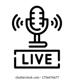 Microphone Outline icon. Live and Streaming.