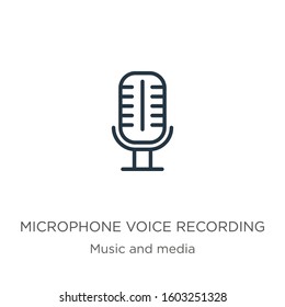 Microphone voice recording icon. Thin linear microphone voice recording outline icon isolated on white background from music and media collection. Line vector sign, symbol for web and mobile
