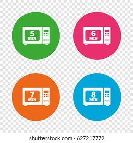Microwave oven icons. Cook in electric stove symbols. Heat 5, 6, 7 and 8 minutes signs. Round buttons on transparent background. Vector