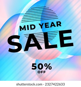 MID YEAR SALE OFFERS AND PROMOTION TEMPLATE BANNER DESIGN.COLORFUL GRADIENT COLOR BACKGROUND VECTOR. GOOD FOR SOCIAL MEDIA POST, COVER , POSTER 