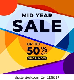 MID YEAR SALE OFFERS AND PROMOTION 50 PERCENT OFF. TEMPLATE BANNER DESIGN.COLORFUL FLAT BACKGROUND VECTOR. GOOD FOR SOCIAL MEDIA POST, COVER , POSTER 