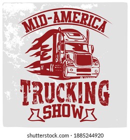 Mid-america trucking show- Truck driver t-shirt design with vintage look.