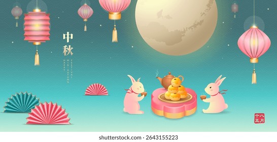 Mid-Autumn Festival banner design with a glowing full moon and lanterns. Rabbits sitting under the moonlight drinking tea and eating mooncakes. Translation : Happy Mid-Autumn Festival. August 15th.