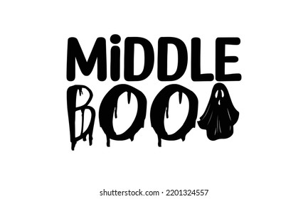 Middle boo  -   Lettering design for greeting banners, Mouse Pads, Prints, Cards and Posters, Mugs, Notebooks, Floor Pillows and T-shirt prints design.