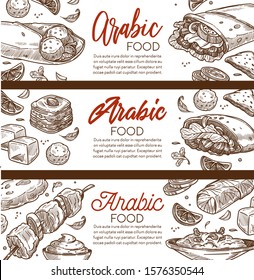 Middle eastern cuisine or Arabic food restaurant sketch banner vector. Hummus and doner kebab, dolma and falafel, baklava and lokum, baba ghanoush and shish, kofta. Cooking dish and culinary recipes