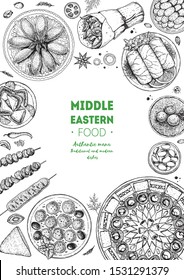 Middle eastern food top view frame. Food menu design with dolma, kibbeh, kebab, shawarma, baklava, meat balls . Vintage hand drawn sketch vector illustration.