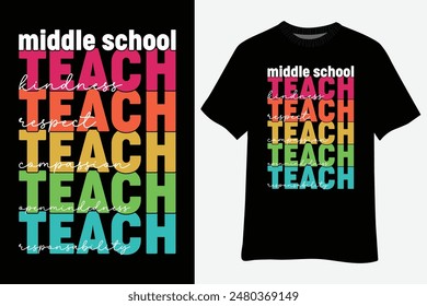 Middle School Teach School Teacher Back to School T-Shirt