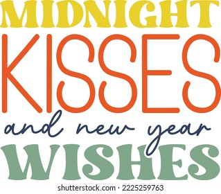 Midnight Kisses and new year wishes New Year sayings