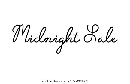 Midnight Sale Hand written Typography Black script text lettering and Calligraphy phrase isolated on the White background