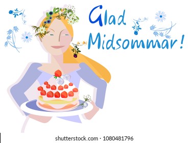  Midsummer is a celebration of summer and light, and is one of the most celebrated holidays in Sweden. June festival party.Swedish girl with a festive strawberry cake. Vector illustration.
