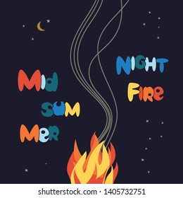 Midsummer holiday fire festival poster. Bonfire night. Colorful cartoon hand drawn lettering. Burning flaming campfire. Summer fireplace party banner template, flyer background. Vector illustration