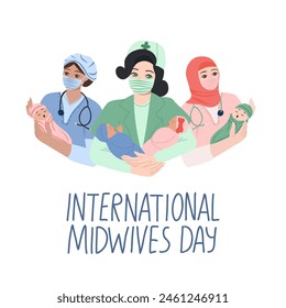 Midwives holding babies. Vector hand drawn illustration. International Midwives Day postcard design with a hand written title. Nurses wear face mask and hold newborn babies.