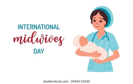 Midwives International Day. 5th May professional holiday. Vector illustration. Midwive holds baby poster. Flat style