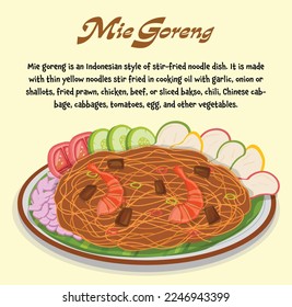 Mie goreng, also known as bakmi goreng, is an Indonesian style of stir-fried noodle dish. It is made with thin yellow noodles stir fried in cooking oil with garlic, onion or shallots, fried prawn