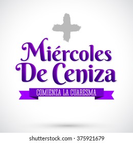 Miercoles de Ceniza - Ash Wednesday spanish text - Christian tradition vector emblem