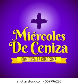 Miercoles de Ceniza - Spanish translation: Ash Wednesday - Christian tradition vector emblem