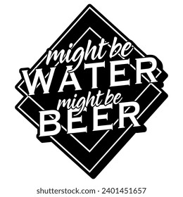 might be beer black vector graphic design and cut file