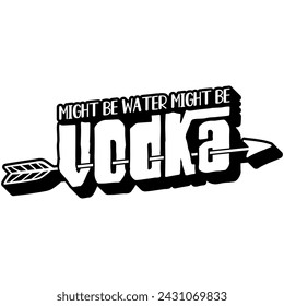 might be water might be vodka black vector graphic and cut file