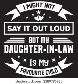 I MIGHT NOT SAY IT OUT LOUD BUT MY DAUGHTER-IN-LAW