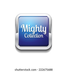 Mighty Collection Blue Vector Icon Button