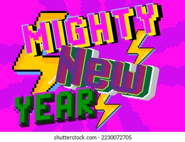 Mighty New Year. Pixelated word with geometric graphic background. Vector cartoon illustration.