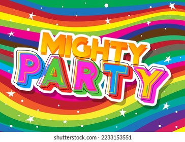 Mighty Party. Word written with Elegant Children's font in cartoon style.