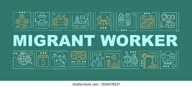 Migrant worker word concepts banner. Immigration for job. Recruitment o work abroad. Infographics with linear icons on dark green background. Isolated typography. Vector outline RGB color illustration