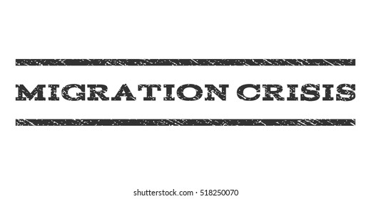 Migration Crisis watermark stamp. Text tag between horizontal parallel lines with grunge design style. Rubber seal stamp with scratched texture. Vector gray color ink imprint on a white background.